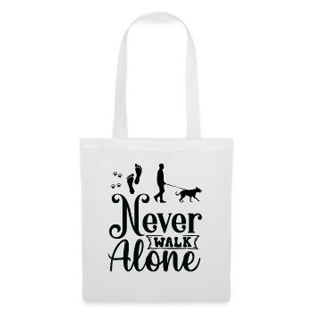 Never walk alone walking with Dog - Tote Bag - white - Front