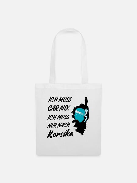 Ich muss gar nix ich muss nur nach Korsika - Stoffbeutel - Weiß