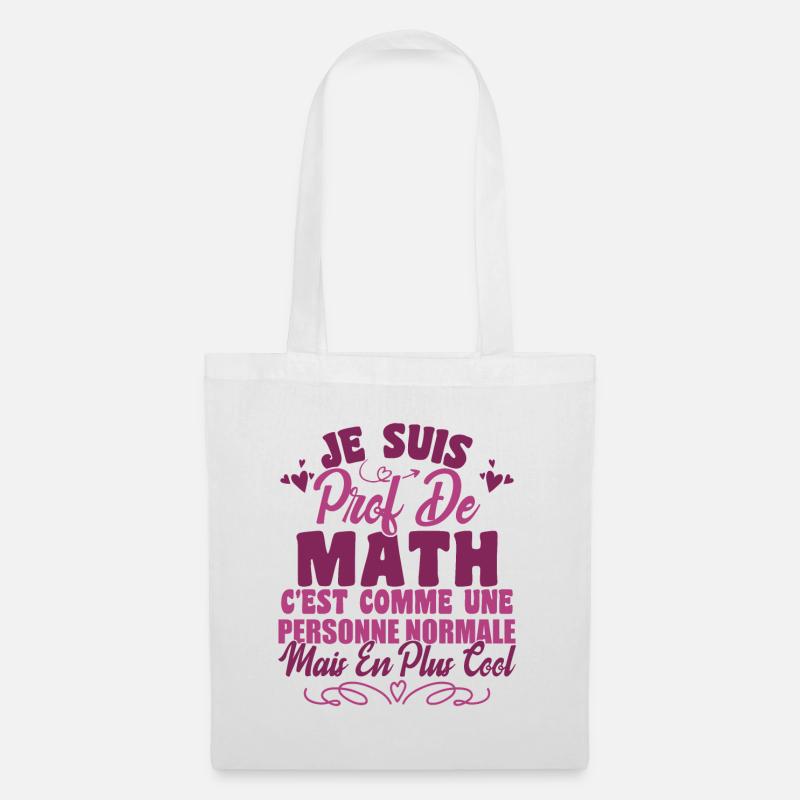Je Suis Prof De Maths - Sac en tissu - blanc