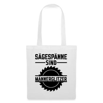 Sägespäne sind Männers Glitzer Tischler Sprüche - Stoffbeutel - Weiß - Vorne