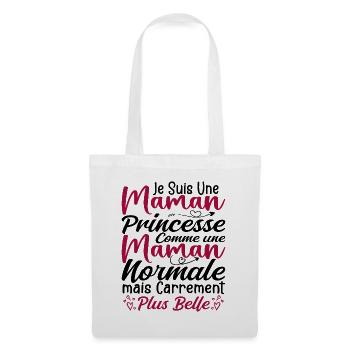 Je Suis Une Maman Princesse Carrément Plus Belle - Sac en tissu - blanc - Devant