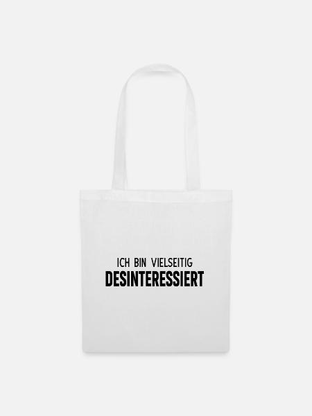 Ich bin vielseitig desinteressiert - Stoffbeutel - Weiß