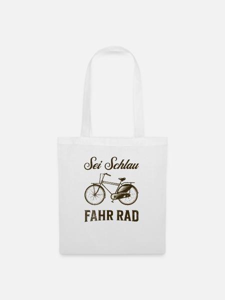 Sei Schlau Fahr Rad - Stoffbeutel - Weiß