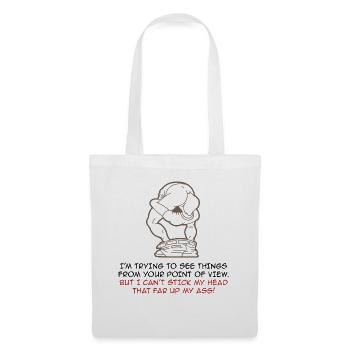 I try to look at things from your point of view - Tote Bag - white - Front