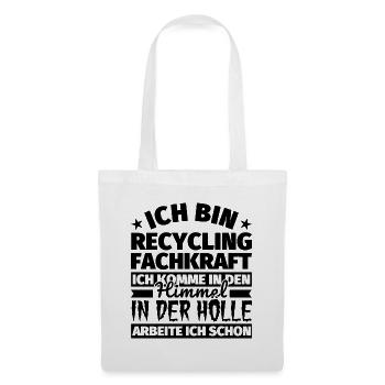 Recycling Fachkraft Geschenk lustig Himmel Hölle - Stoffbeutel - Weiß - Vorne