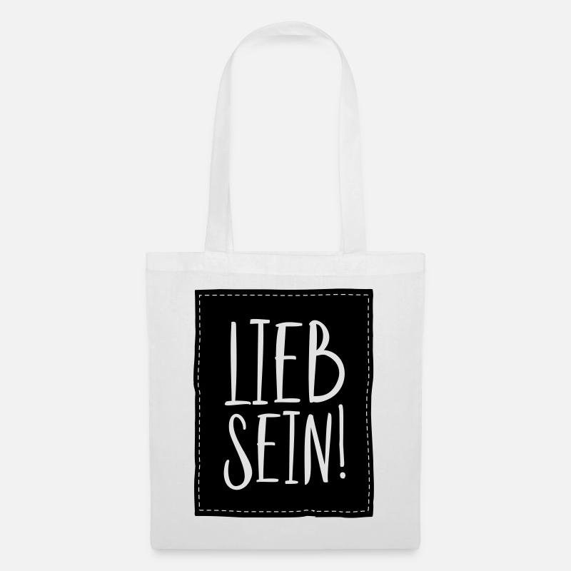 Lieb sein Lustiges Sprüche Humor Partner Geschenk - Stoffbeutel - Weiß