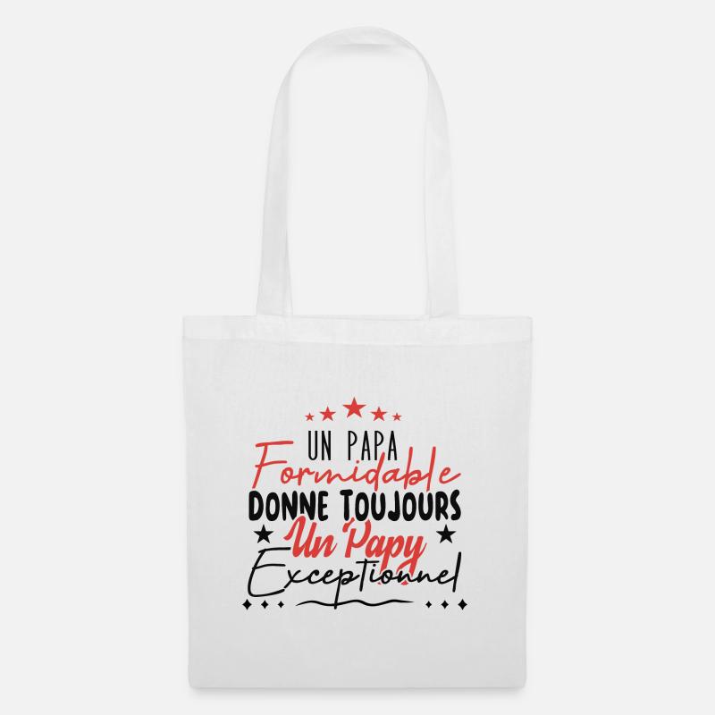 Papa Formidable Donne Toujours Papy Exceptionnel - Sac en tissu - blanc