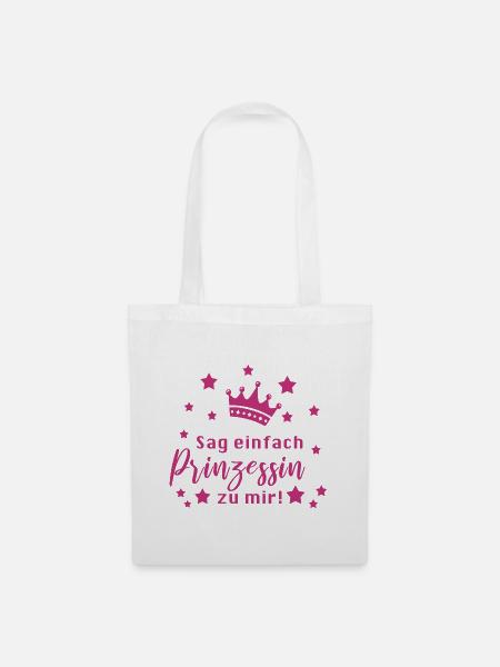 Prinzessin Lustiger Spruch Mädchen - Stoffbeutel - Weiß