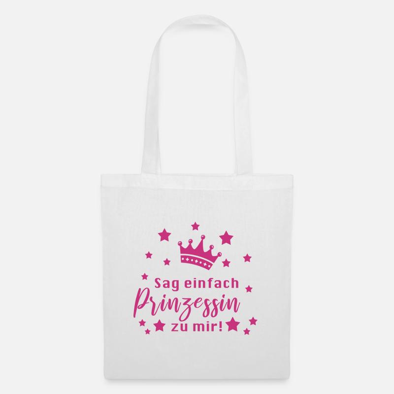 Prinzessin Lustiger Spruch Mädchen - Stoffbeutel - Weiß