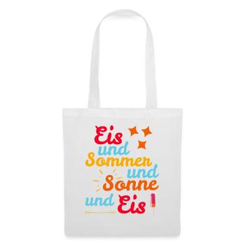 Eis und Sommer und Sonne und Eis - Stoffbeutel - Weiß - Vorne