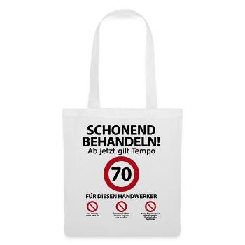 70. Handwerker Geburtstag mit Spruch - Stoffbeutel - Weiß - Vorne