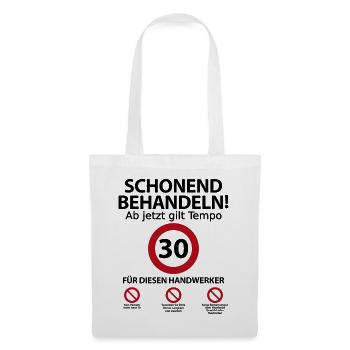 30. Handwerker Geburtstag mit Spruch - Stoffbeutel - Weiß - Vorne