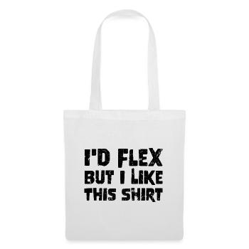 Ironic Funny grunge Id Flex But I Like This - Stoffbeutel - Weiß - Vorne