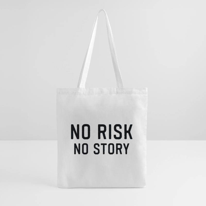 Pas de risque, pas d’histoire, pas de risque, pas de plaisir Sac en tissu