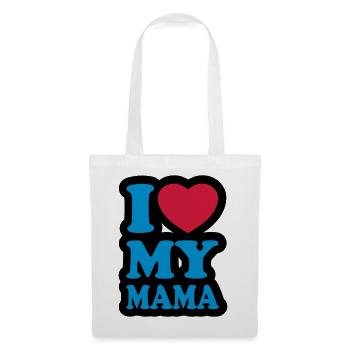 I love my mama - Ich liebe meine Mutter - Stoffbeutel - Weiß - Vorne