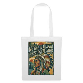 No one is illegal on stolen land - Tote Bag - white - Front