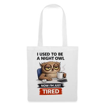 Night Owl to Tired Owl - Tote Bag - white - Front