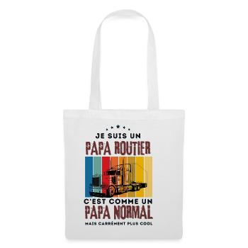 je suis un papa routier / humour papa routier  - Sac en tissu - blanc - Devant