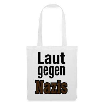 Laut Gegen Nazis – Statement  - Stoffbeutel - Weiß - Vorne