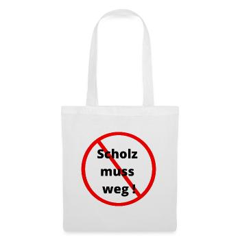 Scholz muss weg T-Shirt - Stoffbeutel - Weiß - Vorne