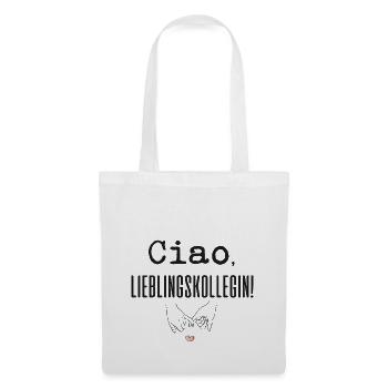 Ciao Lieblingskollegin - Stoffbeutel - Weiß - Vorne