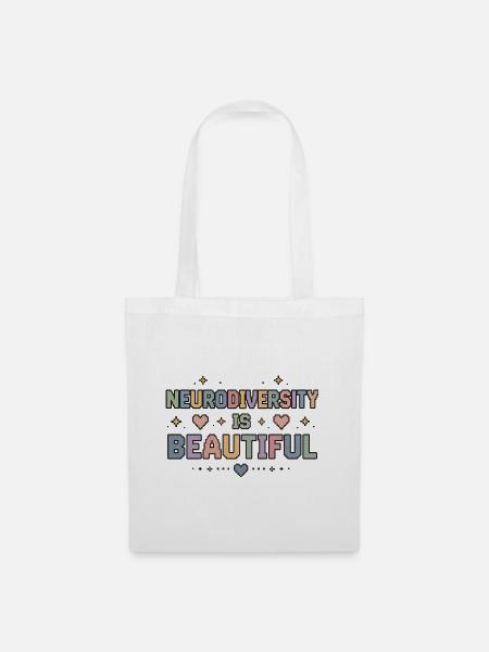 neurodiversity is beautiful - Stoffbeutel - Weiß
