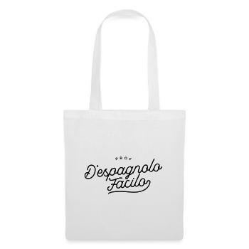 Prof d'Espgnolo Facilo - Prof d'Espagnol - Sac en tissu - blanc - Devant