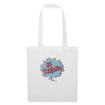 Be Strong - Tote Bag - white - Back