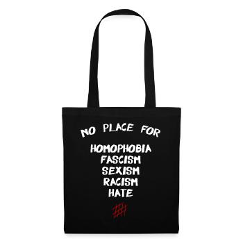 No Place For Homophobia fascism sexism racism hate - Stoffbeutel - Schwarz - Vorne