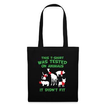 This t-shirt was tested on animals - it didn't fit - Tote Bag - black - Front