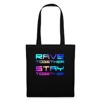 Rave Together Stay Together Festival Electro Raver - Sac en tissu - noir - Devant