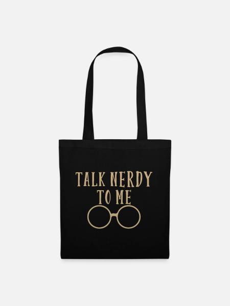 Talk Nerdy To Me - Stoffbeutel - Schwarz