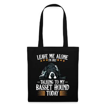 Leave Me Alone: Basset Hound Today - Stoffbeutel - Schwarz - Vorne