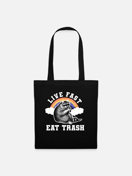 Live Fast Eat Trash Waschbär - Stoffbeutel - Schwarz