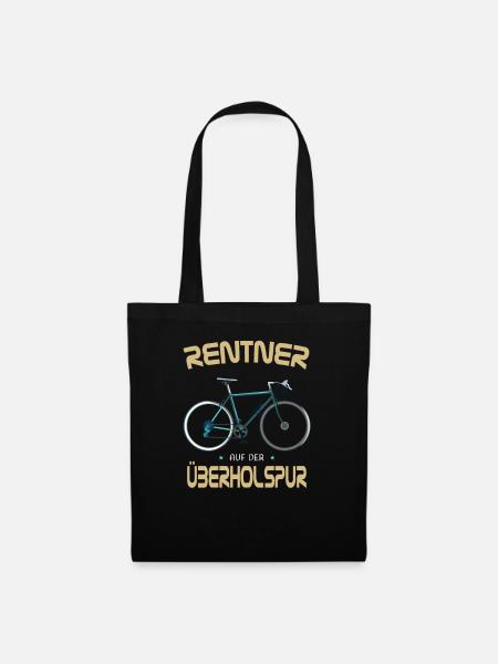 Fahrrad Rente - Rentner auf der Überholspur - Stoffbeutel - Schwarz