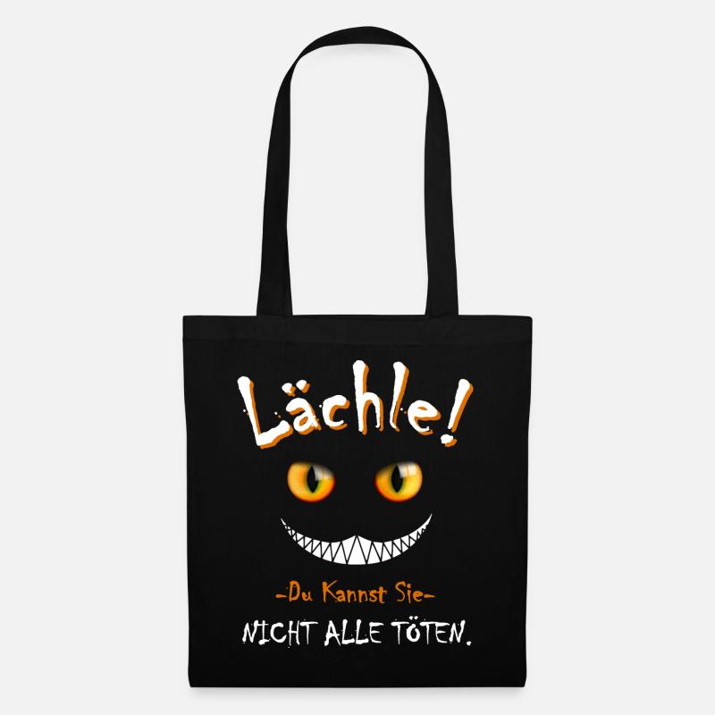 Lächle! Du Kannst Sie Nicht Alle Töten Katze Lache - Stoffbeutel - Schwarz