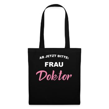 Frau Doktor - Stoffbeutel - Schwarz - Vorne