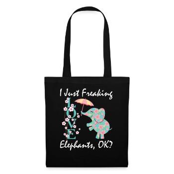 Elephant Lover I Just Freaking Love Elephants OK? - Tote Bag - black - Front