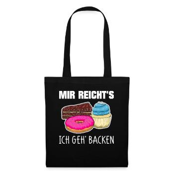 Mir reichts ich geh Backen Konditor Bäcker - Stoffbeutel - Schwarz - Vorne
