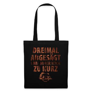 Dreimal abgesägt und immer noch zu kurz holz - Stoffbeutel - Schwarz - Vorne