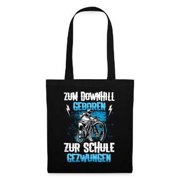 Zum Downhill Geboren Zur Schule Gezwungen MTB - Stoffbeutel - Schwarz - Vorne