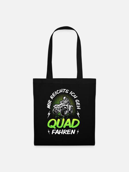 Mir Reichts Ich Geh Quad Fahren ATV 4x4 Quadfahrer - Stoffbeutel - Schwarz