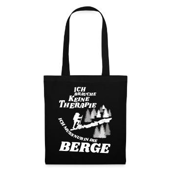Brauche keine Therapie, ich muss nur in die Berge - Stoffbeutel - Schwarz - Vorne