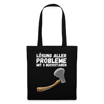 Problem Lösung 3 Buchstaben Axt Lustiger Spruch - Stoffbeutel - Schwarz - Vorne