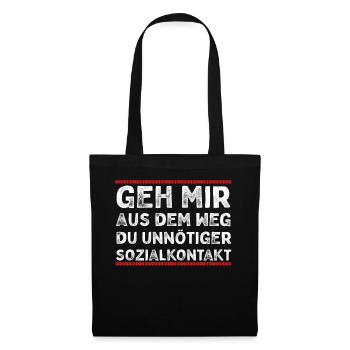Geh mir aus dem Weg du unnötiger Sozialkontakt - Stoffbeutel - Schwarz - Vorne