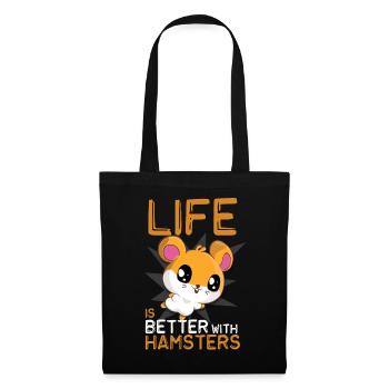 Life Is Better With Hamsters Funny Hamster - Tote Bag - black - Front