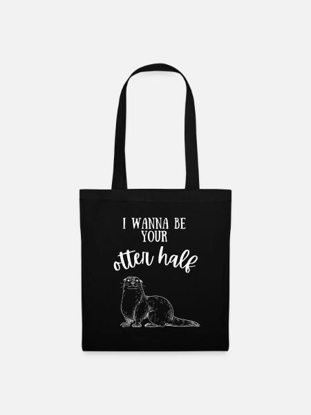 I wanna be your otter half Spruch Geschenk Liebe - Stoffbeutel - Schwarz