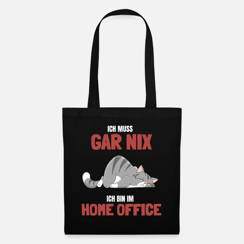 Ich muss gar nix nichts Home Office Katze Geschenk - Stoffbeutel - Schwarz