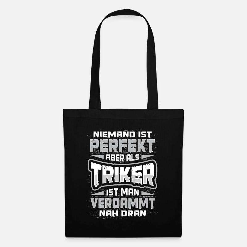Triker Spruch Trike Motorrad Trikefahrer Geschenk - Stoffbeutel - Schwarz