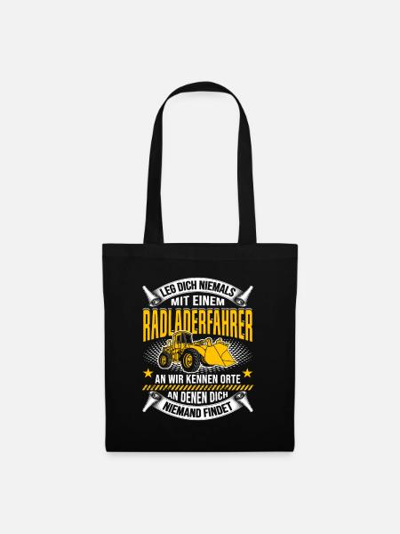 Radladerfahrer Spruch Geschenk Radlader Bagger Bau - Stoffbeutel - Schwarz